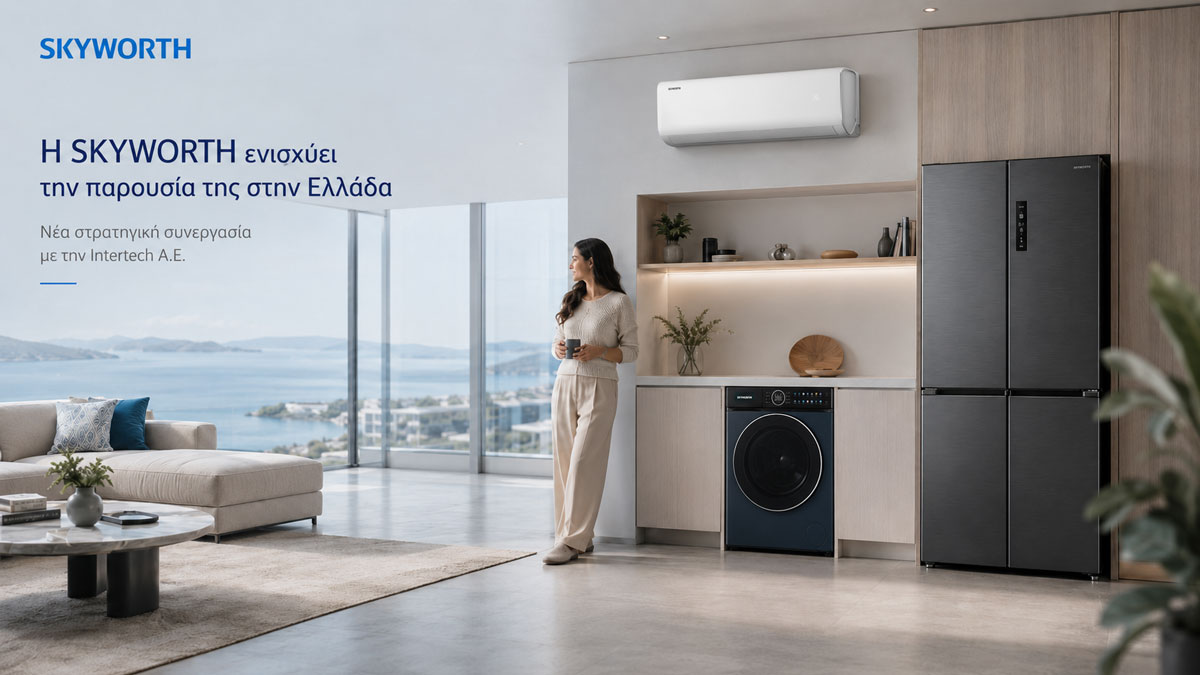 Η SKYWORTH επεκτείνει δυναμικά τη δραστηριότητά της στην ελληνική αγορά μέσω νέας στρατηγικής συνεργασίας με την Intertech Α.Ε.